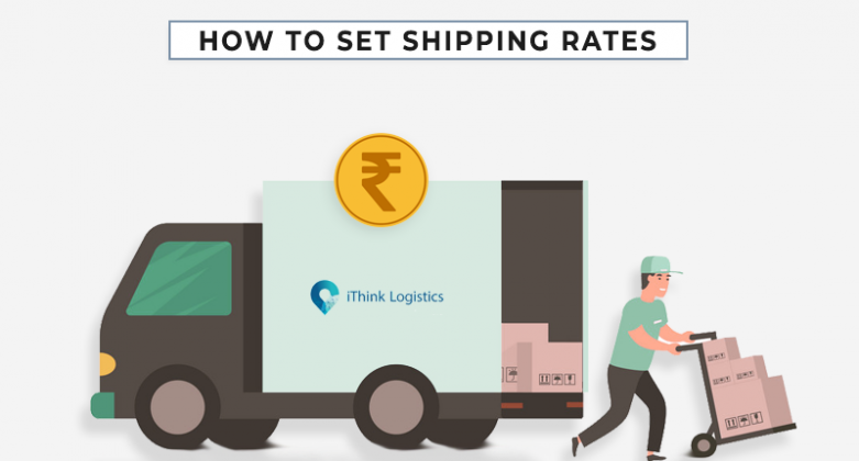 How to set shipping rates for your online store? | iThink Logistics
