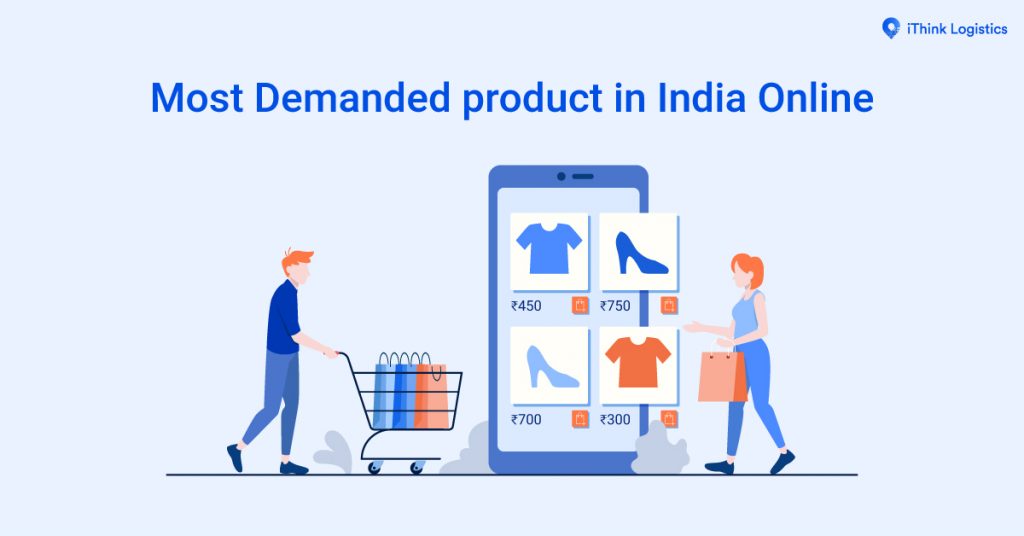 Most demanded products in India