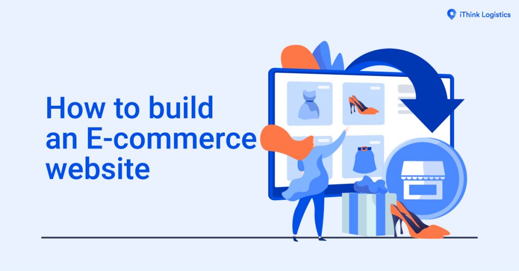 How to build an E-commerce website
